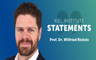 Kiel Institute Statement - Wilfried Rickels